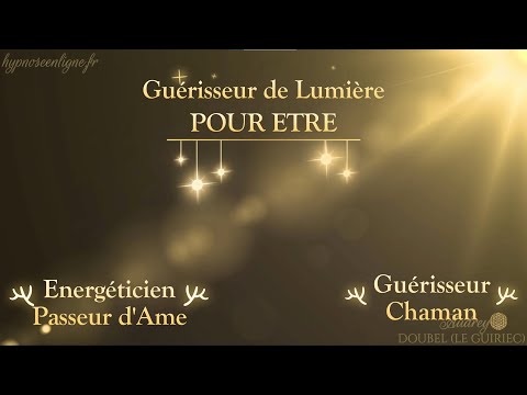 Formation Guérisseur de Lumière niveau 1 (1ère partie): Maîtrise Énergétique et Spirituelle