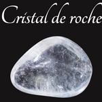 Le Cristal de Roche : Un Amplificateur d'Énergie Universel